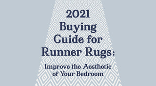 2021 Buying Guide for Runner Rugs: Improve the Aesthetic of Your Bedroom