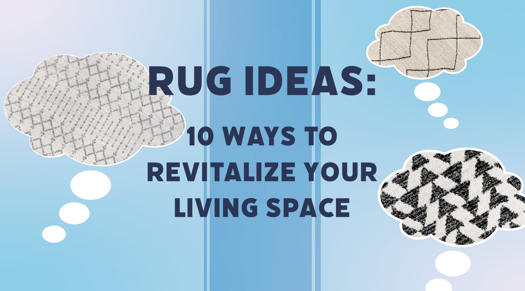 Rug Ideas- 10 Ways To Revitalize Your Living Space – Eyely