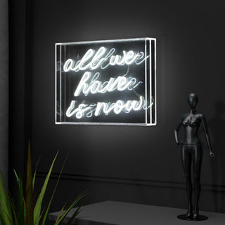 Neon All We Have Is Now Contemporary Glam Acrylic Box USB Operated LED Neon Light